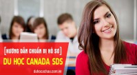 Điều kiện và hồ sơ du học Canada SDS gồm có những gì?